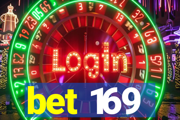 bet 169